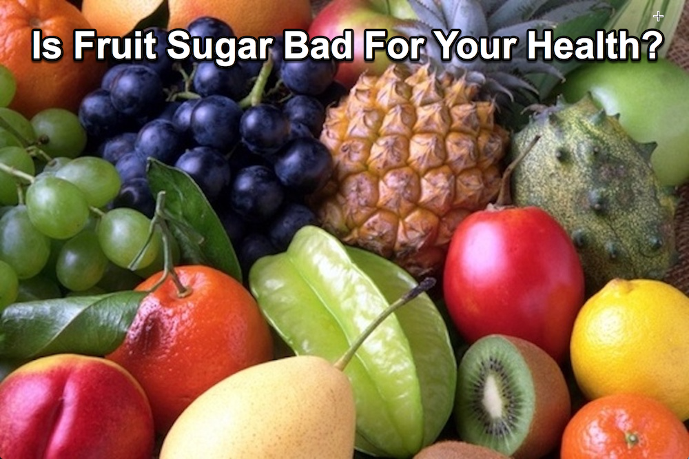 is-fruit-sugar-bad-for-your-health-diet-for-living-school