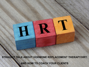 Peri-Menopause,The Hormonal System, And HRT